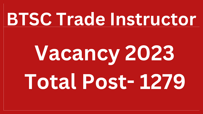 BTSC ITI Instructor Online Form 2023