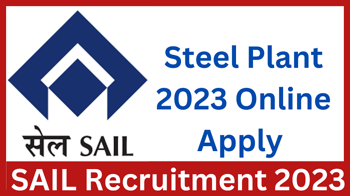 Steel Plant Recruitment 2023