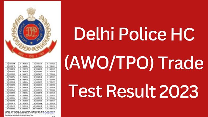 Delhi Police HC AWO/TPO Trad Test Result