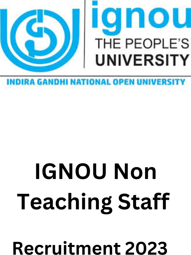 IGNOU Non Teaching Recruitment 2023