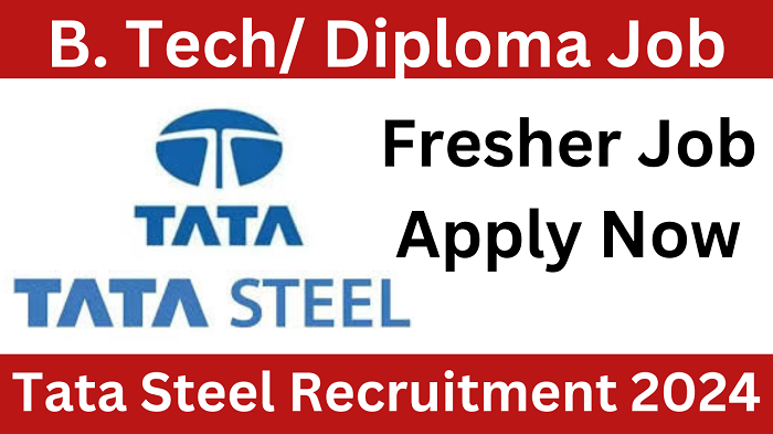 Tata Steel Job Vacancy 2024
