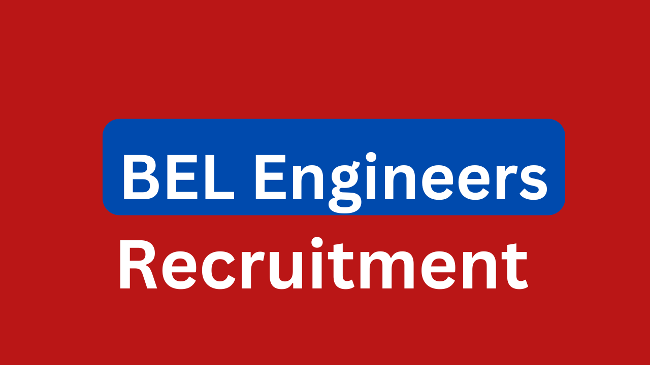 BEL Engineer Recruitment 2024