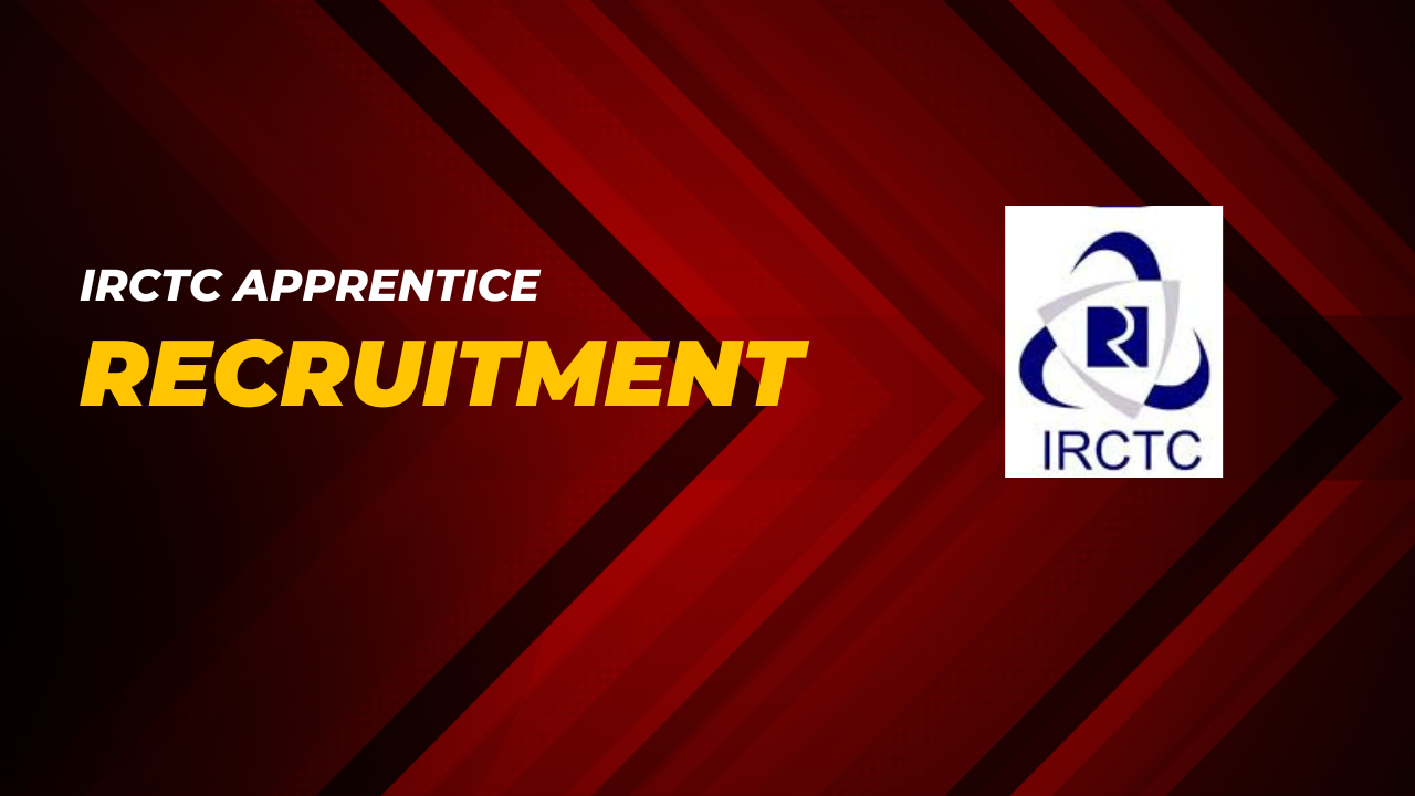 IRCTC Apprentice Recruitment 2024