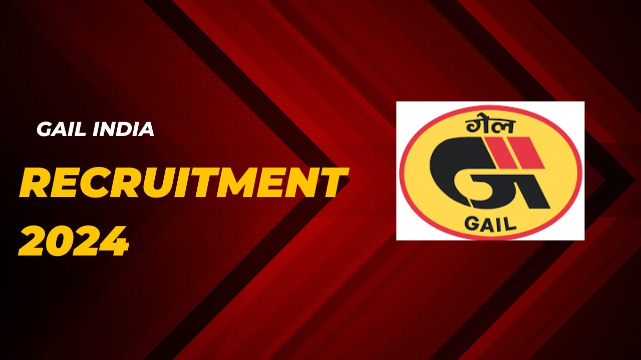 GAIL India Recruitment 2024