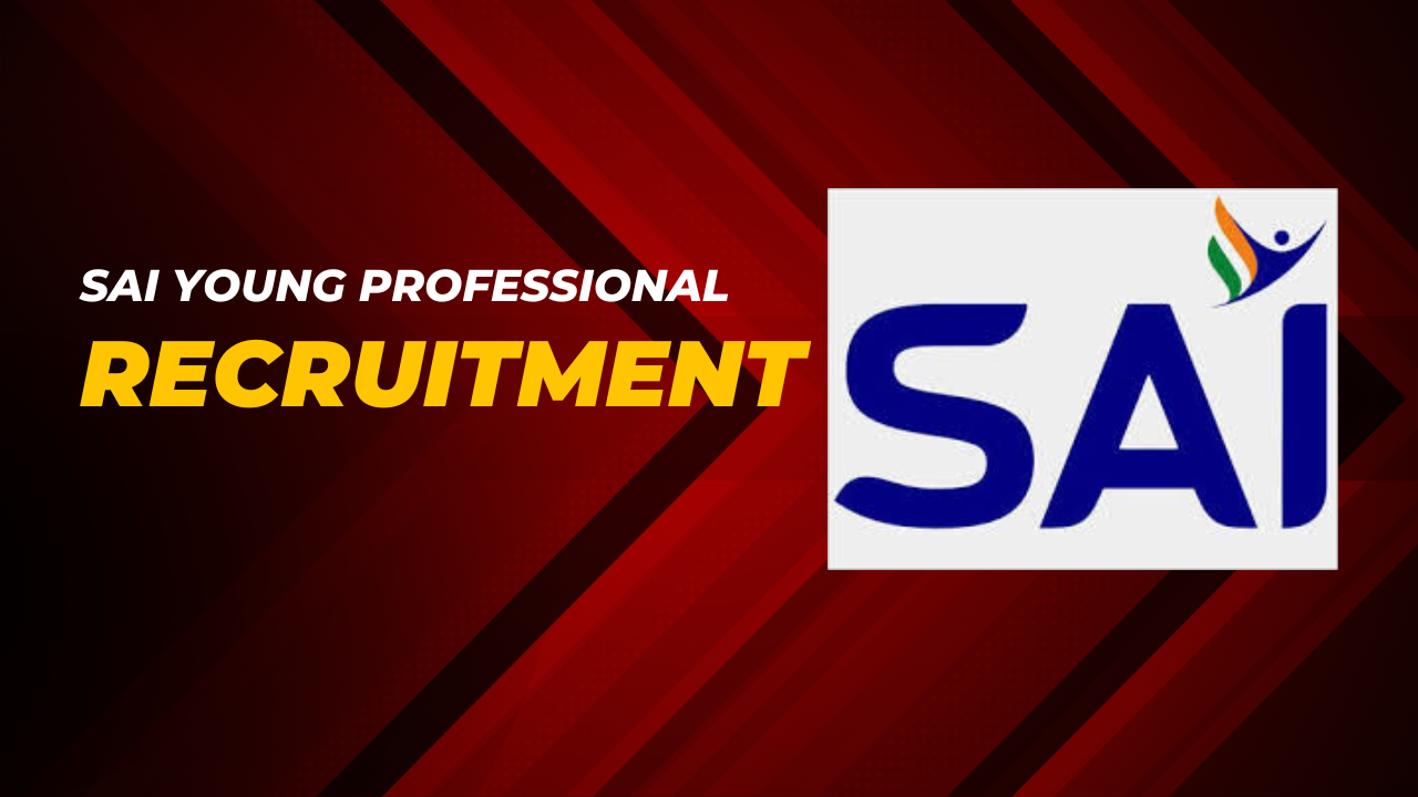 SAI Young Professional Recruitment 2024 Notification